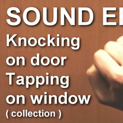 Knocking On Door Sound Effect Door Knock Sounds Knocking On Door Sounds Sounds For Pranking