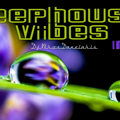 Deep House Vibes mix 34 - 2020 Dj Nikos Danelakis Best of deep vocal house