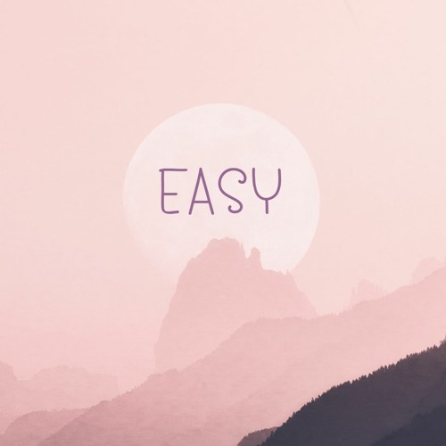 Easy (Troye Sivan)