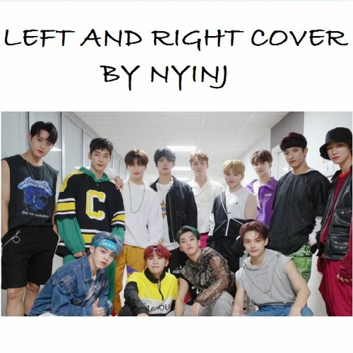 Left and Right Cover by NyinJ (Originally by SEVENTEEN)
