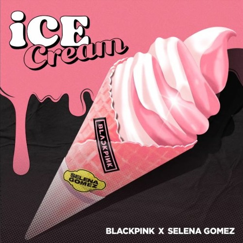 BLACKPINK X Selena Gomez - 'Ice Cream' FAN TEASER