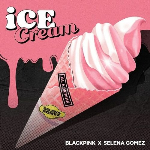 BLACKPINK Ft Selena Gomez - Ice Cream (cover)