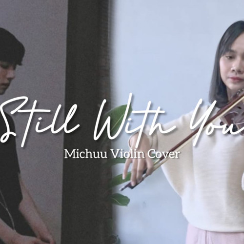 Jungkook BTS - Still with You Violin Cover