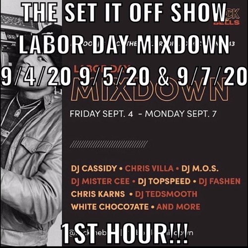 MISTER CEE SET IT OFF SHOW LABOR DAY MIXDOWN ROCK THE BELLS RADIO 9 4 20 9 5 20 & 9 7 20 1ST HOUR