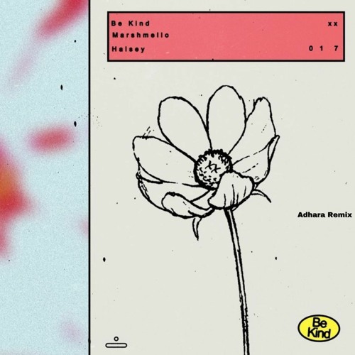 Marshmello - Be Kind (feat. Halsey) Adhara Remix