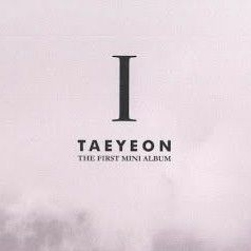 I - Taeyeon