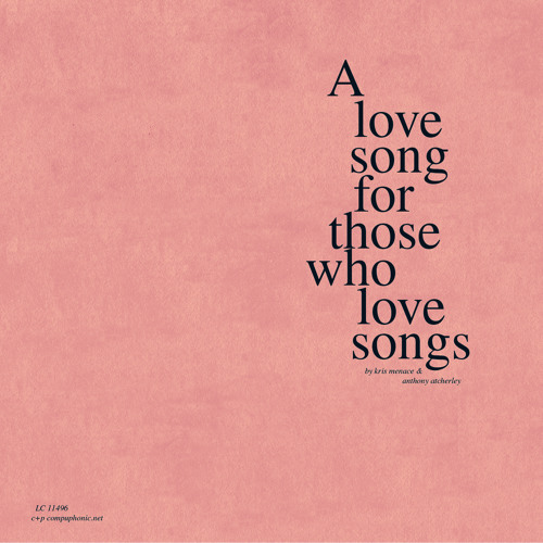 A LOVE SONG FOR THOSE WHO LOVE SONGS