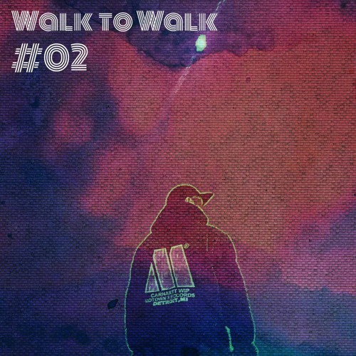 WALK TO WALK 02
