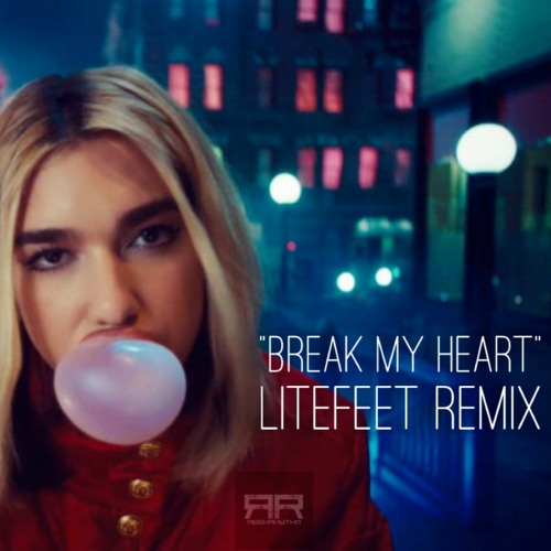 Dua Lipa - Break My Heart (Litefeet Remix) Prod. By ReekRhythm