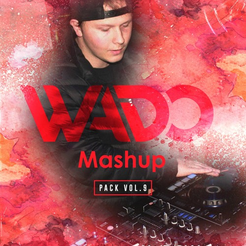 Wado's Mashup Pack Vol. 9 (Promo Mix)