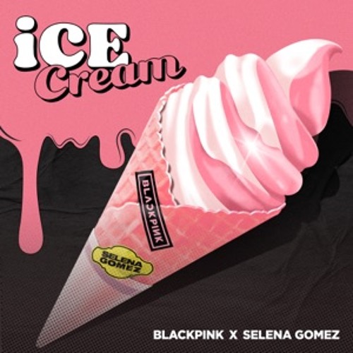 Blackpink (블랙핑크)feat. Selena Gomez - Ice Cream Cover Duet Version