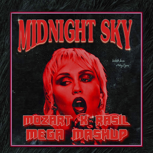 Miley Cyrus - Midnight Sky - MOZART & RASIL Mashup - Free DL