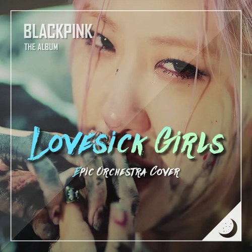 BLACKPINK (블랙핑크) - Lovesick Girls Epic Orchestra Cover (오케스트라 커버)