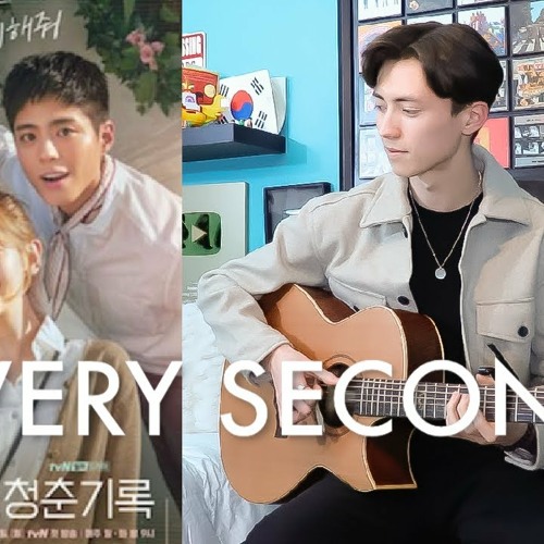 Every Second - Baekhyun (EXO)- OST 청춘기록 (Record of Youth) - Acoustic Guitar Cover(Andrew Foy)