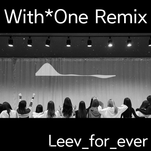 IZ ONE With One Remix 아이즈원 위드원 리믹스