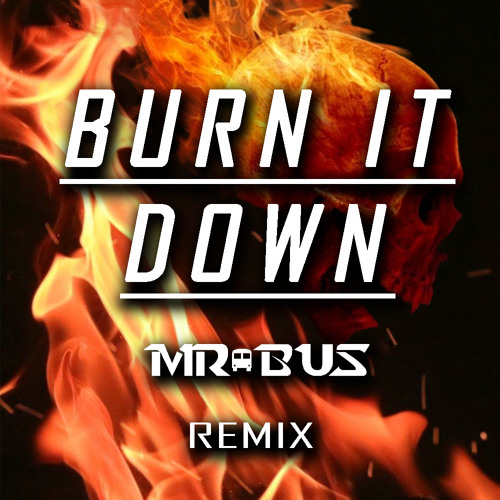 Ahzee & Faydee - Burn it Down (MR.BUS Remix)