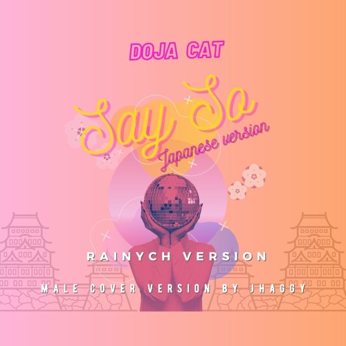 Say So - Doja cat (๋japanese version) Male Cover by Jhaggy