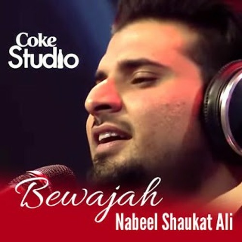 Coke Studio Season 8 - Bewajah - Nabeel Shaukat Ali