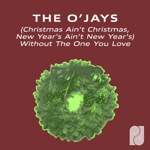 Christmas Ain't Christmas New Years Ain't New Years Without The One You Love (Single Version)