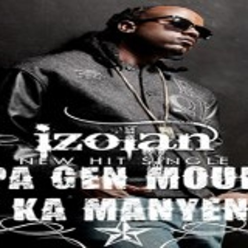 Izolan – Pa Gen Moun Ki Ka Manyen’m