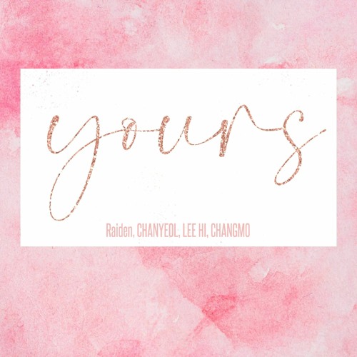 Yours - Raiden CHANYEOL LeeHi CHANGMO (Music Box Version)