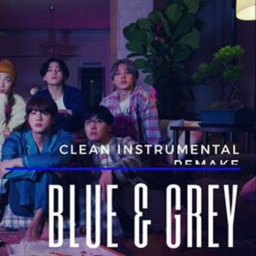 BTS - Blue And Grey (방탄소년단 - Blue And Grey) CLEAN INSTRUMENTAL REMAKE BY HAROSE