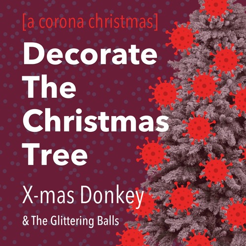 Decorate The Christmas Tree - A Corona Christmas