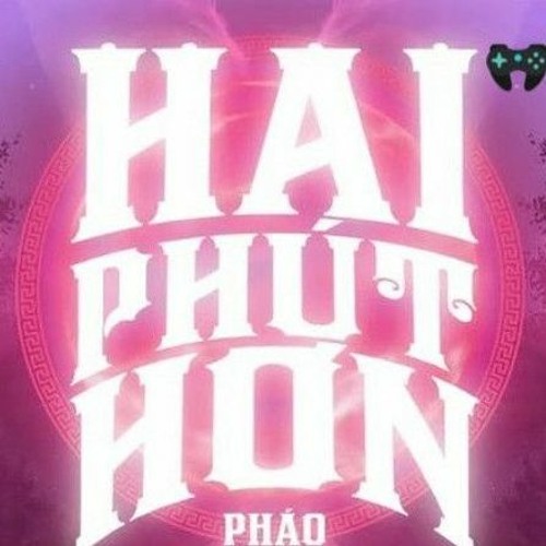 Hai Phut Hon - Pháo (KAIZ Remix)