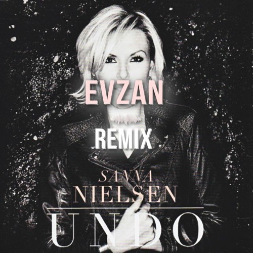 Undo Sanna Nielsen (bootleg remix)