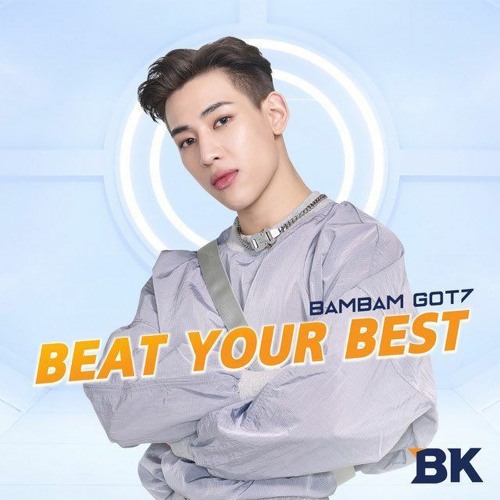 BAMBAM(GOT7) - Beat Your Best