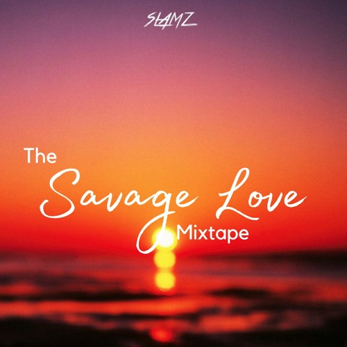 The Savage Love Mixtape SLAMZ JASON DERULO