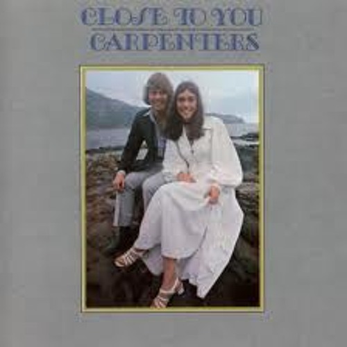 Close To You ( the carpenters cover )