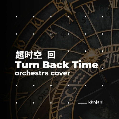 WayV (威神V) - Turn Back Time (超时空 回) Orchestra Cover