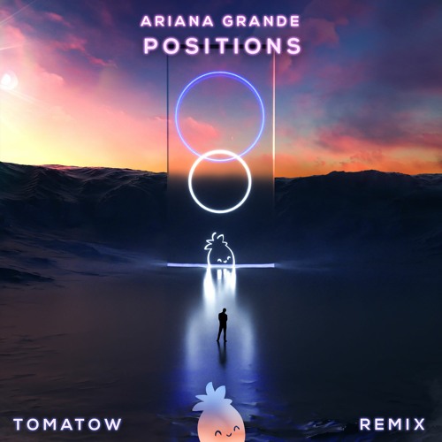 Ariana Grande - Positions (Tomatow Remix)