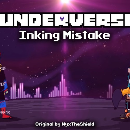 Underverse OST - Inking Mistake Ink vs Error Battle Theme