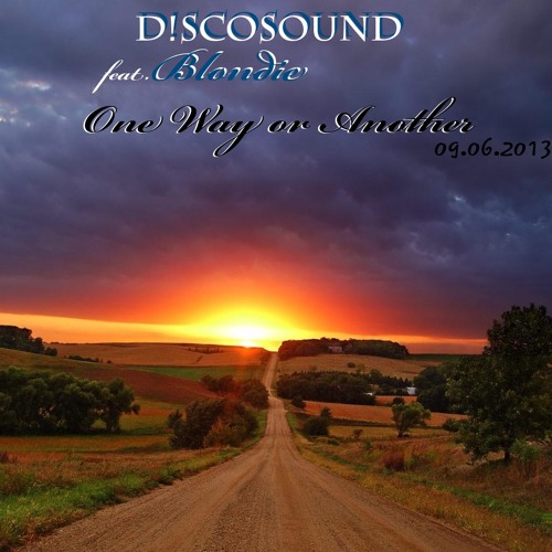 D!scosound vs. Blondie - One Way Or Another 2013 (Hard Dance Mix)
