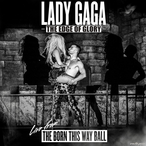 Lady Gaga — The Edge Of Glory (Lady Gaga A Go Go The Born This Way Ball)