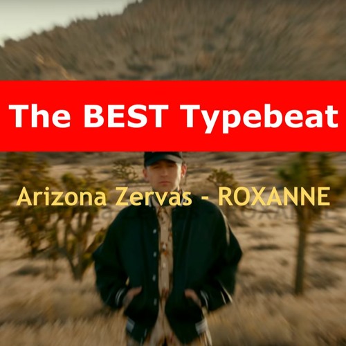Typebeat Arizona Zervas - ROXANNE (lyrics)