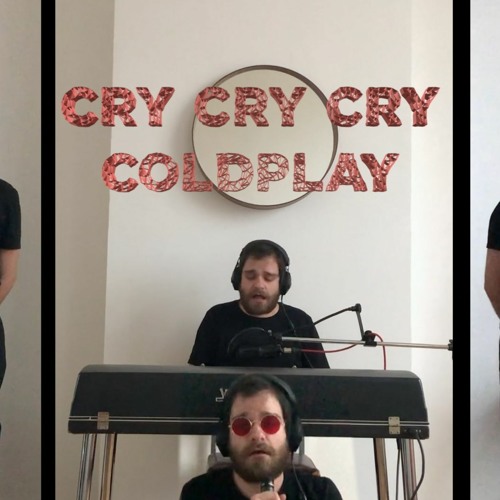 Coldplay - Cry Cry Cry (Cover)