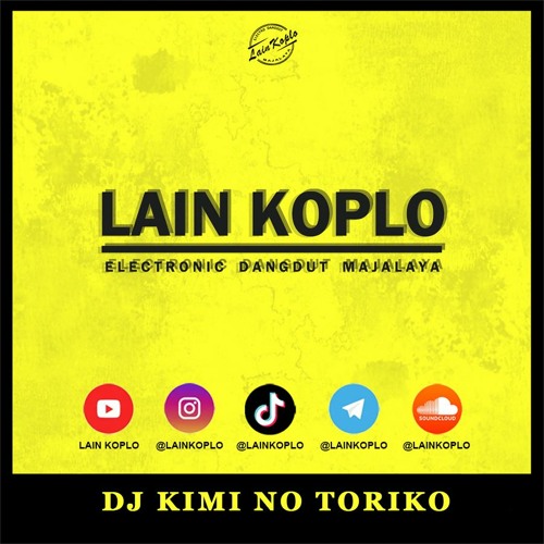 DJ KIMI NO TORIKO SUMMERTIME VIRAL 2020 DJ TIK TOK TERBARU DJ PALING ENAK 2020 (LAIN KOPLO REMIX)