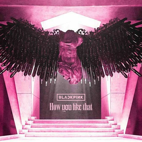 BLACKPINK - 'How You Like That' Instrumental Remake