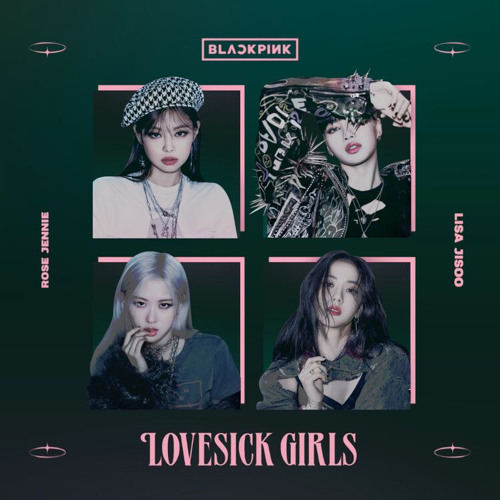 Blackpink Lovesick girls