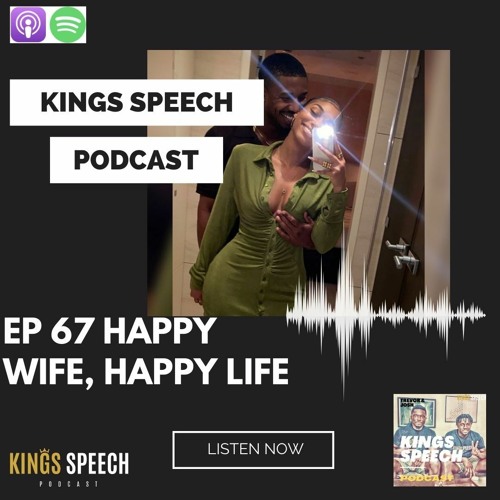 Ep 67 Happy Wife Happy Life feat Juc-E Vibez the Podcast