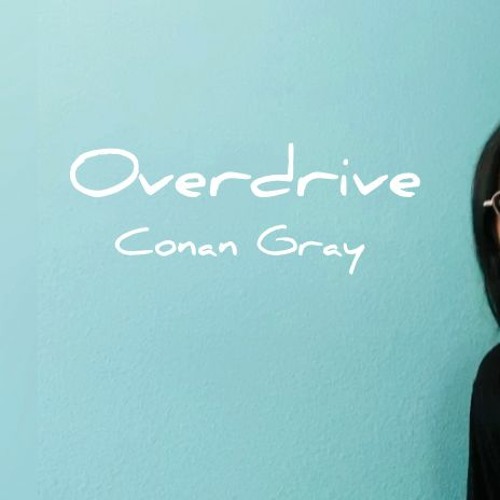 Overdrive – Conan Gray (Cover by IX Acoustic by XOSings)