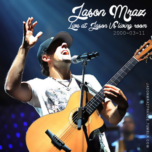 Jason Mraz (Live at Jason V's Living Room) Hey Love