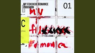 My fuxxxxx romance (My fuxxxxx romance)