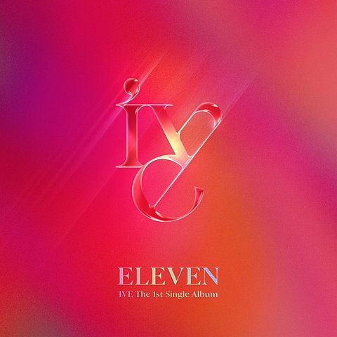 90. IVE - ELEVEN