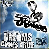 J-Bwoy - Dreamses True
