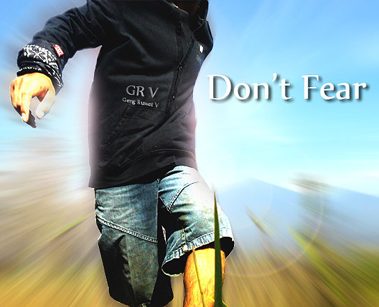 GR V - Don't Fear
