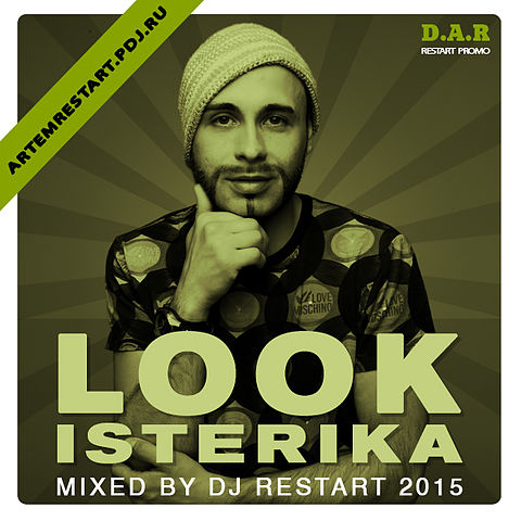 DJ Restart - Look Isterika (August 2015) - Restart Promo